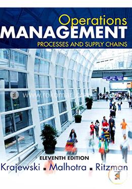 Operations Management: Processes and Supply Chains