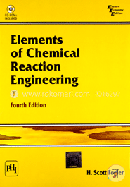 Elements of Chemical Reaction Engineering