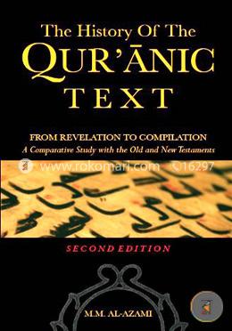 The History of the Qur'anic Text: From Revelation to Compilation