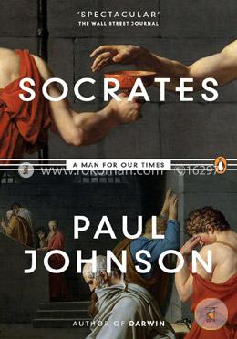 Socrates: A Man for Our Times 
