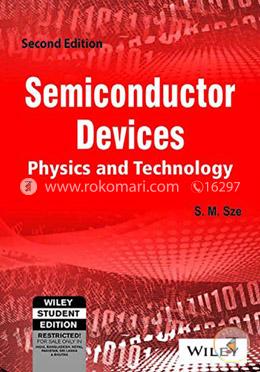 Semiconductor Devices: Physics and Technology