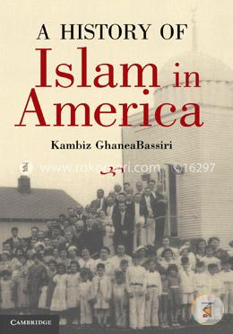 A History of Islam in America: From the New World to the New World Order
