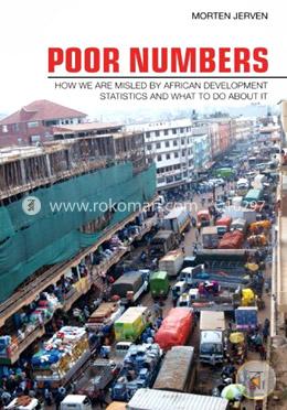 Poor Numbers: How We Are Misled by African Development Statistics and What to Do about It (Cornell Studies in Political Economy)