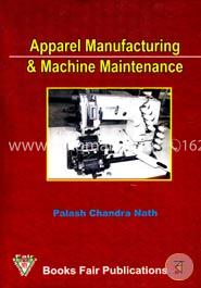Apparel Manufacturing And Machine Maintenance