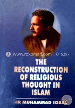 The Reconstruction of Religious Thought in Islam