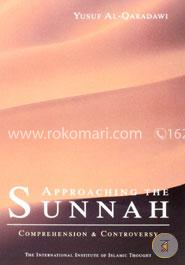 Approaching the Sunnah: Comprehension and Controversy