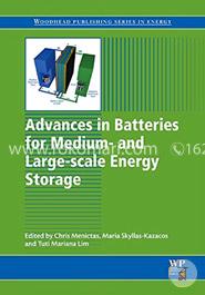 Advances in Batteries for Medium and Large-Scale Energy Storage: Types and Applications (Woodhead Publishing Series in Energy)