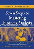Seven Steps to Mastering Business Analysis
