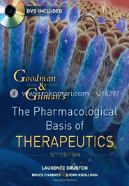 Goodman and Gliman's: The Pharmacological Basis of Therapeutics (With DVD) 