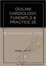 Cardiology: Fundamentals and Practice 