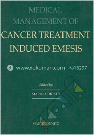 Medical Management of Cancer Treatment Induced Emesis 