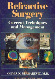 Refractive Surgery: Current Techniques and Management 
