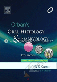 Orban’s Oral Histology and Embroyology 