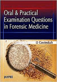 Oral and Practical Examination Questions in Forensic Medicine