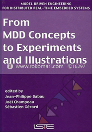 From MDD Concepts to Experiments  and Illustrations 