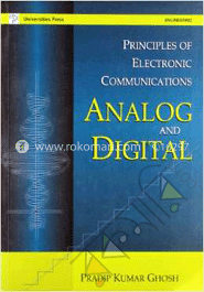 Principles of Electronic Communications Analog and Digital 