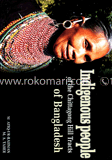 Indingenous People of Chittagong Hill Tracts of Bangladesh