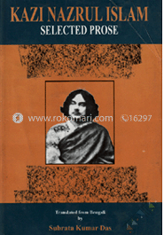 Kazi Nazrul Islam : Selected Prose