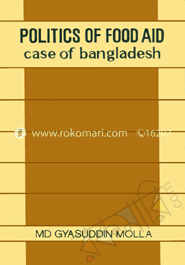 Politics of Food Aid Case of Bangladesh