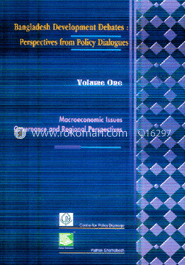 Bangladesh Development Debates : Perspectives from policy Diglogues (Volum-1)