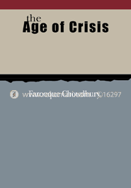 The Age of Crisis
