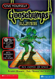 Goosebumps : 23 Zapped In Space