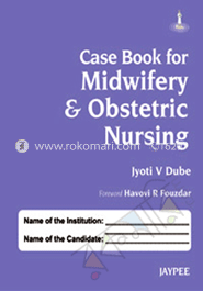 Case Book Of Midwifery and Obstetric Nursing