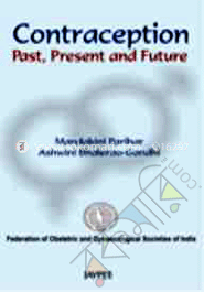 Contraception: Past, Present and Future 