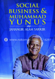 Social Bussiness and Muhammad Yunus