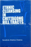 Ethnic Cleansing in Chittagong Hill Tracts