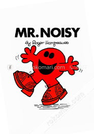 Mr. Noisy
