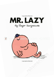 Mr. Lazy