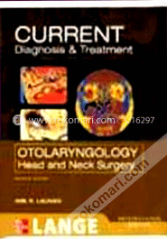 Current Diagnosis & Treatment In Otolaryngology : Head And Neck Surgery (Paperback)