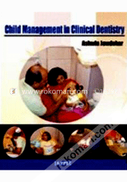 Child Management in Clinical Dentistry (Paperback)