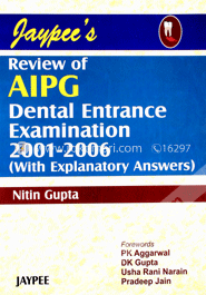 Jaypee's Review of AIPG Dental Entrance Examination (2001-2006)