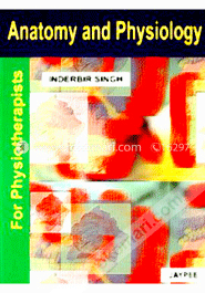 Anatomy and Physiology for Physiotherapists (Paperback)