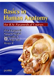 Basics in Human Anatomy for B.Sc Paramedical Course (Paperback)