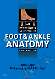 McMinn's Color Atlas of Foot and Ankle Anatomy 