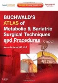 Buchwalds Atlas Of Metabolic and Bariatric Surgical Techniques and Procedures