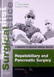 Hepatobiliary And Pancreatic Surgery:A Companion To Specialist Surgical Practice 