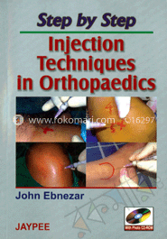 Step By Step Injection Techniques In Orthopadics With Photo CD-ROM