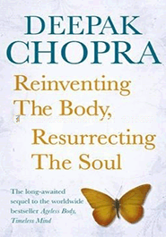 Reinventing the Body, Resurrecting the Soul 