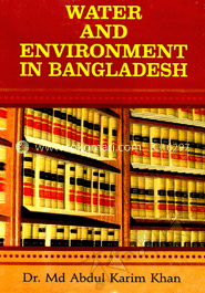 Water and Environment in Bangladesh