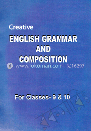Creative English Grammar And Composition (For Class 9-10)