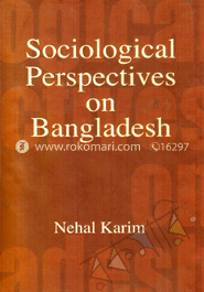 সোসিওলজিক্যাল পারসপেকটিভ অন বাংলাদেশ 