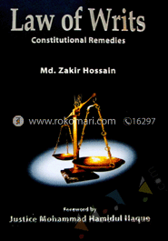 Law of Writs Constitutional Remedies -1st Ed. 2012 
