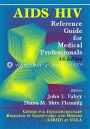 Aids/ Hiv Reference Guide For Medical Professionals (Paperback)