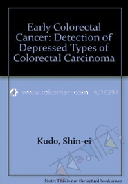 Early Colorectal Cancer: Detection of Depressed Types of Colorectal Carcinom