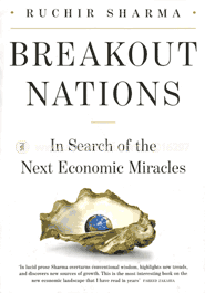 Breakout Nations : In Search of the Next Economic Miracles 