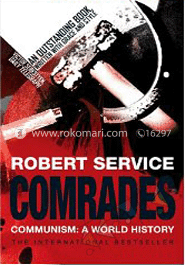 Comrades : Communism: A World History